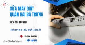 Sửa máy giặt quận Hai Bà Trưng giá rẻ, chuyên nghiệp