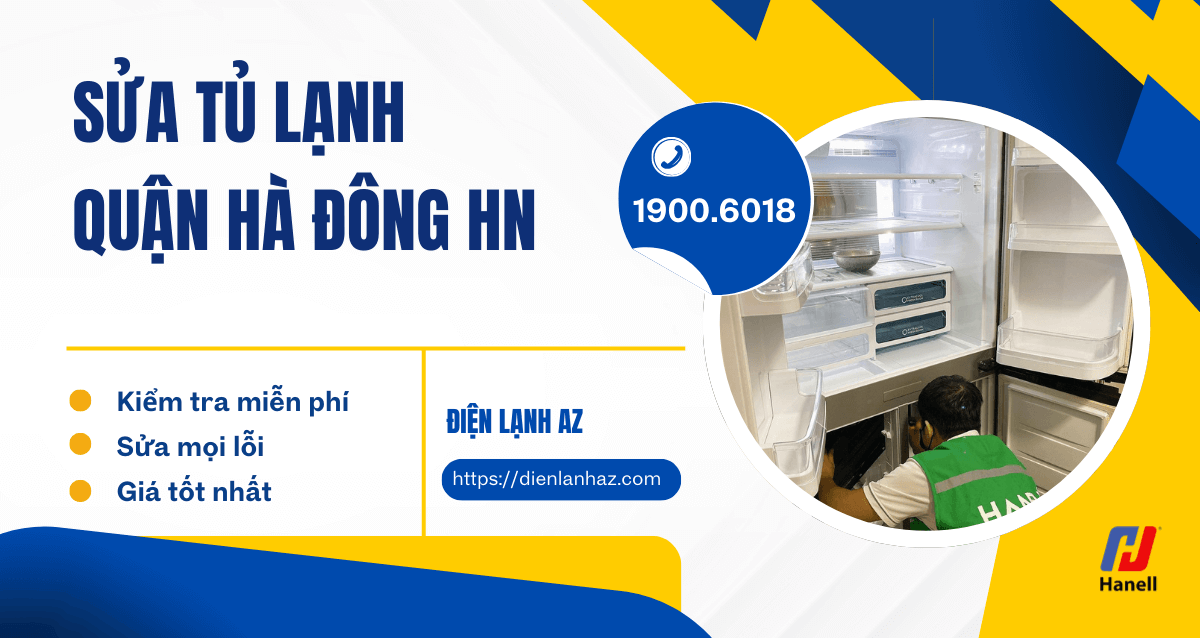 Điện lạnh AZ sửa tủ lạnh tại nhà Hà Đông uy tín, giá rẻ