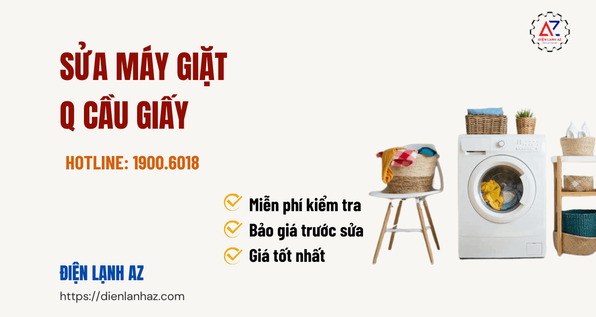 Chuyên sửa máy giặt Cầu Giấy – Đảm bảo chất lượng, giá phải chăng