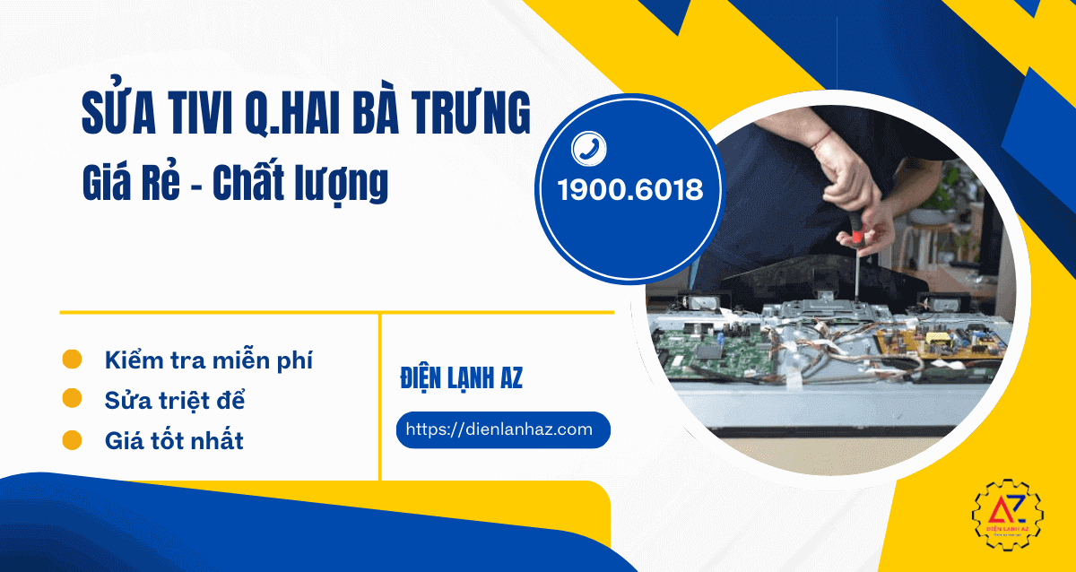 Sửa tivi nhanh tại Hai Bà Trưng – Xử lý tận gốc, không sửa tạm bợ