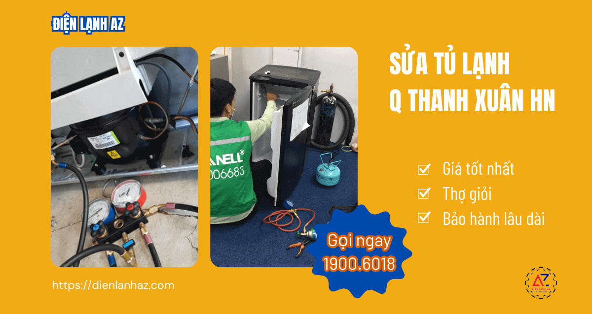 Sửa tủ lạnh quận Thanh Xuân Hà Nội - Sửa uy tín, giá tốt nhất