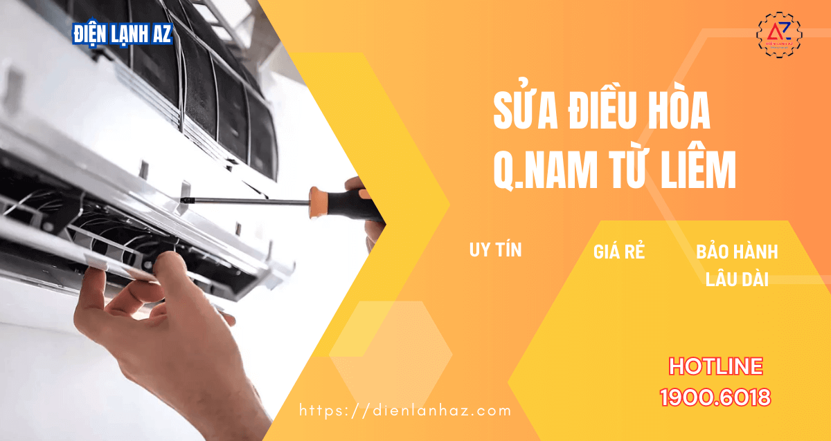 Sửa điều hòa Nam Từ Liêm tại nhà giá rẻ, linh kiện chính hãng