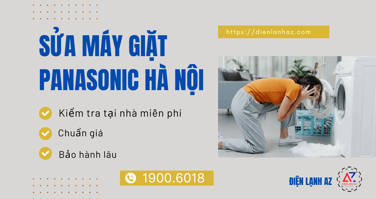 Sửa máy giặt Panasonic tại nhà Hà Nội chuyên nghiệp, giá tốt nhất